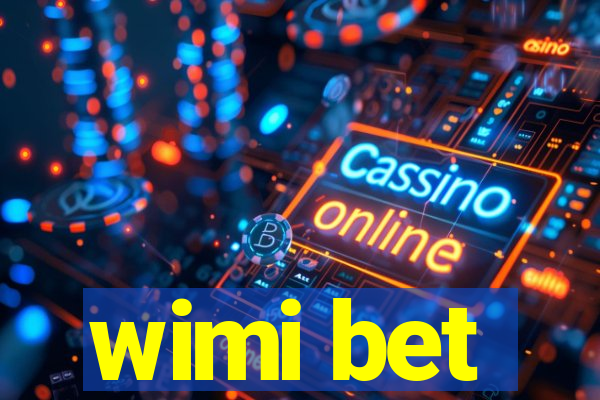 wimi bet